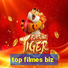 top filmes biz